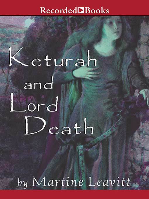 Title details for Keturah and Lord Death by Martine Leavitt - Available